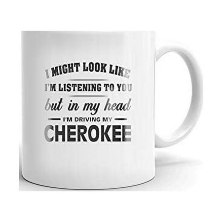 

I m Driving My JEEP CHEROKEE Coffee Tea Ceramic Mug Office Work Cup Gift 15 oz