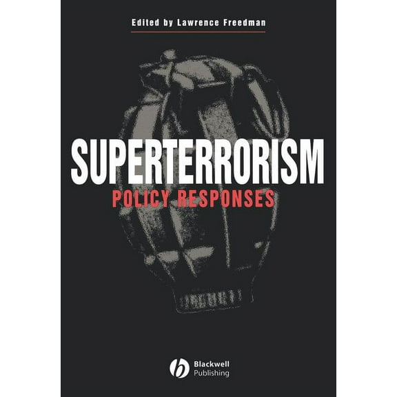 Political Quarterly Monograph Superterrorism: Policy Respons, (Paperback)
