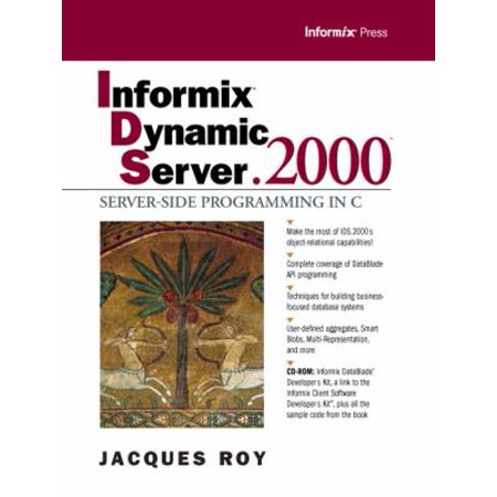 Informix Dynamic Server.2000: Server-Side Programming in C [Paperback - Used]