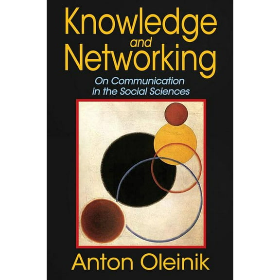 Knowledge and Networking: On Communication in the Social Sciences, (Hardcover)