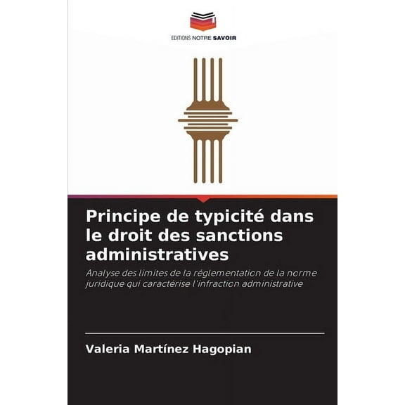 Principe de typicité dans le droit des sanctions administratives, (Paperback)