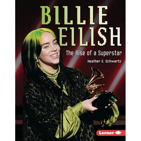 Gateway Biographies Billie Eilish: The Rise of a Superstar, (Hardcover)