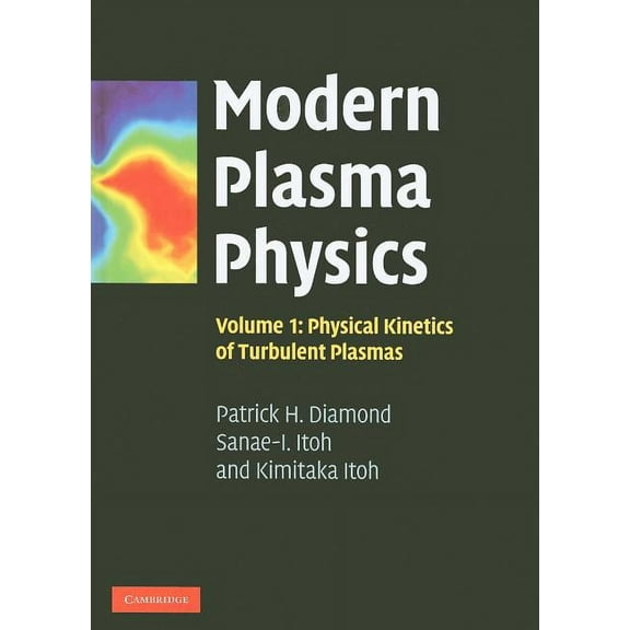 Modern Plasma Physics: Volume 1, Physical Kinetics of Turbulent Plasmas, (Hardcover)