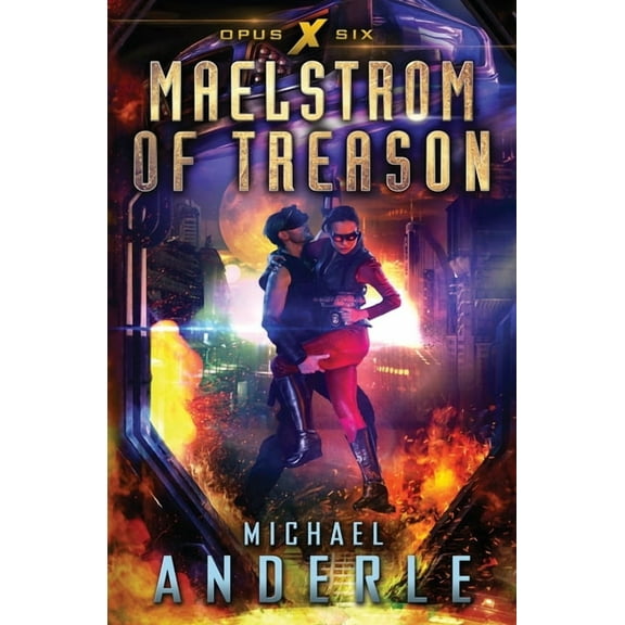 Opus X Maelstrom of Treason, Book 6, (Paperback)