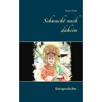 Sehnsucht nach daheim (Paperback)