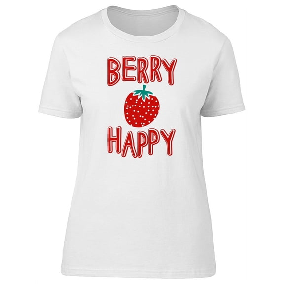 Berry Happy Cute Strawberry T-Shirt Women -Image by Shutterstock, Female Large