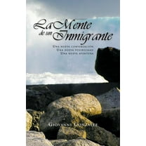 La Mente de Un Inmigrante, (Paperback)