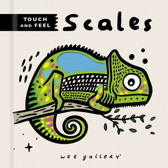 Wee Gallery Touch-And-Feel Wee Gallery Touch and Feel: Scales, (Board Book)