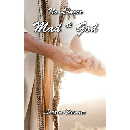 No Longer Mad at God, (Paperback)