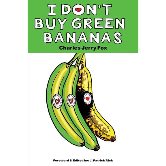 I Don't Buy Green Bananas, (Paperback)