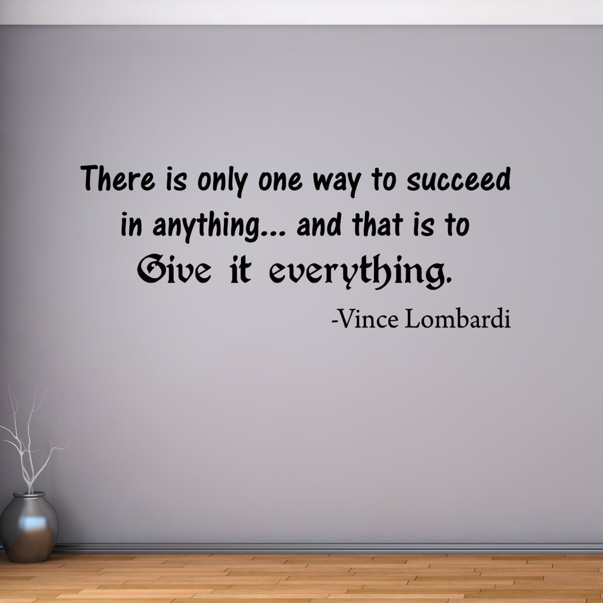 VWAQ There is Only One Way to Succeed in Anything Vince Lombardi Quotes