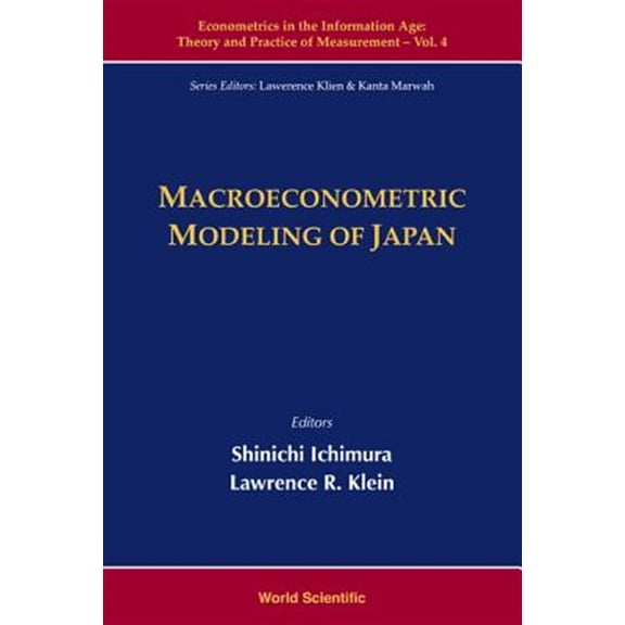 Pre-Owned Econometrics in the Information Age: The Macroeconometric Modeling of Japan (V4), Book 4, (Hardcover)