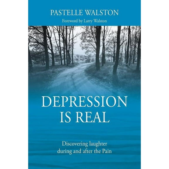 Depression is Real: Discovering laughter during and after the Pain, (Paperback)