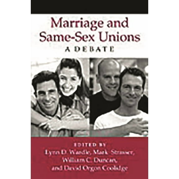 Marriage and Same-Sex Unions: A Debate, (Hardcover)