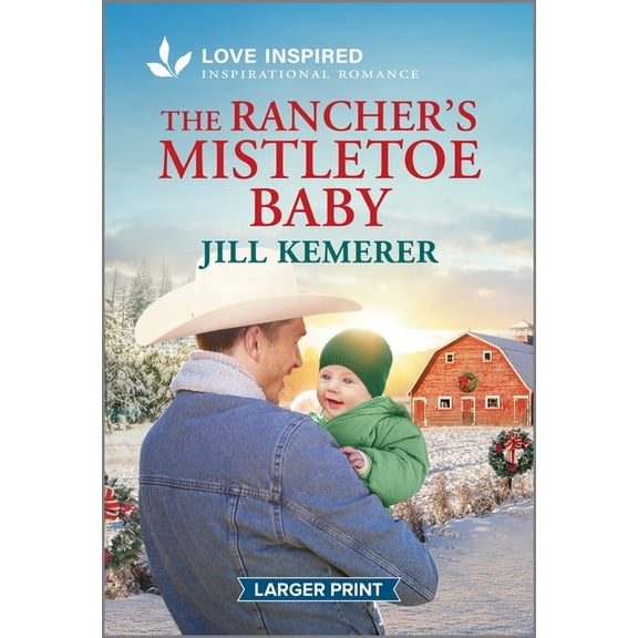 Wyoming Inheritance The Rancher's Mistletoe Baby: An Uplifting Inspirational Romance, Book 1, (Paperback)