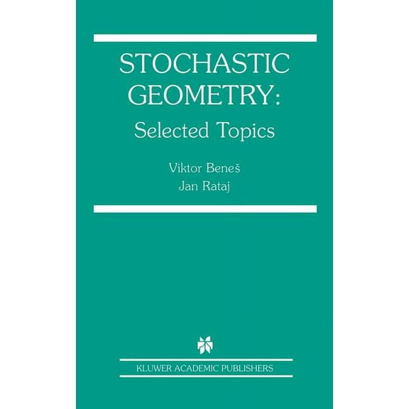 Stochastic Geometry: Selected Topics, (Hardcover)