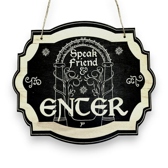 Speak Friend and Enter - Black Door Sign 6x9