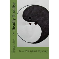 Deadly Paradise : An Al Pennyback Mystery