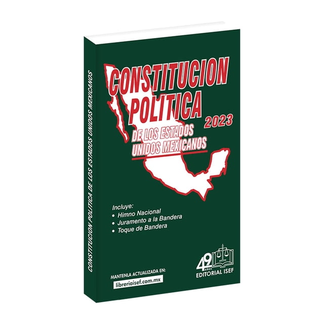 Constitución Política de los Estados Unidos Mexicanos 2023 Ediciones Fiscales Isef 9786075413730
