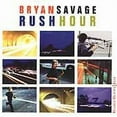 thumbnail image 3 of Bryan Savage - Rush Hour - CD, 3 of 4