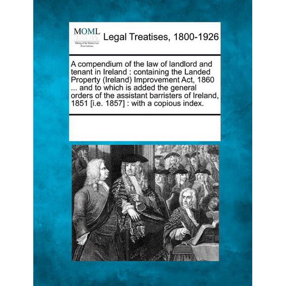 A Compendium of the Law of Landlord and Tenant in Ireland (Paperback)