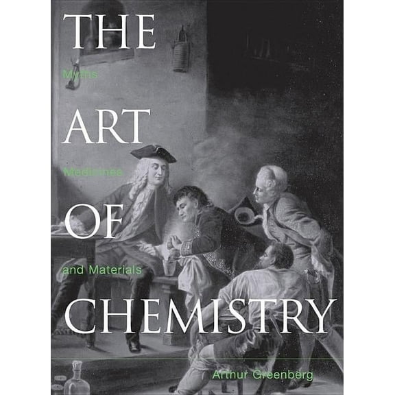 The Art of Chemistry, (Hardcover)