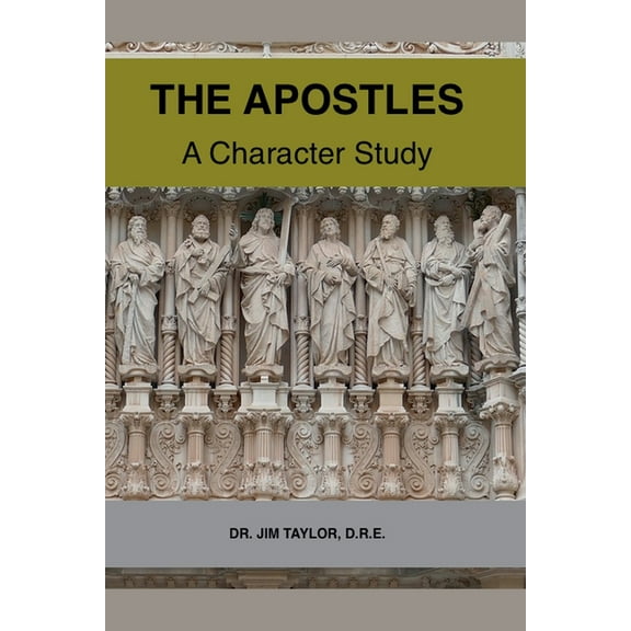 The Apostles: A Character Study, (Paperback)