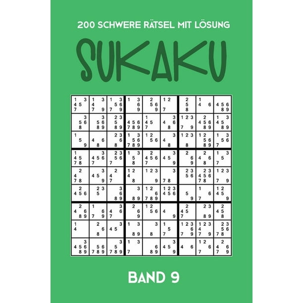 200 Schwere Rätsel mit Lösung Sukaku Band 9: Herausfordernde Sudoku ...