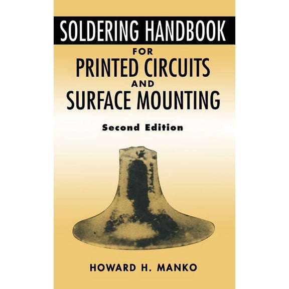 Electrical Engineering Soldering Handbook for Printed Circuits and Surface Mounting, (Hardcover)