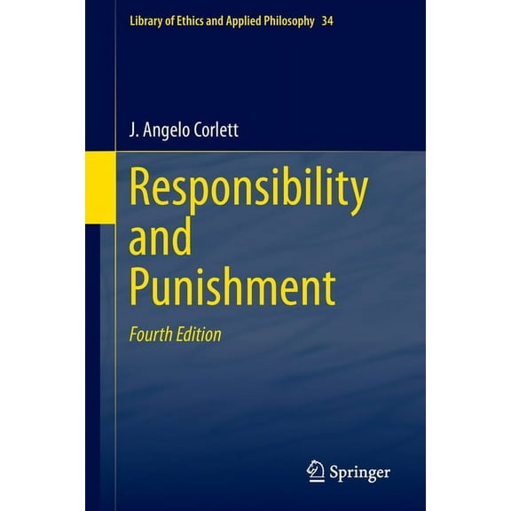 Library of Ethics and Applied Philosophy Responsibility and Punishment, Book 34, (Paperback)