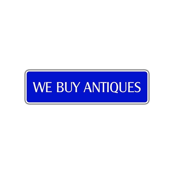 We Buy Antiques Metal Street Sign Gold Jewelry Coins Crafts Wall Art Décor 4x13.5