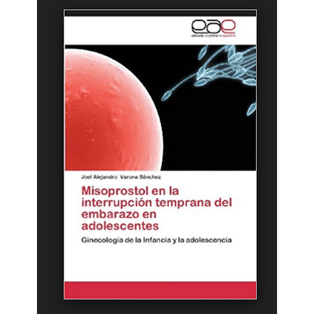 Misoprostol En La Interrupcion Temprana del Embarazo En Adolescentes (Paperback)