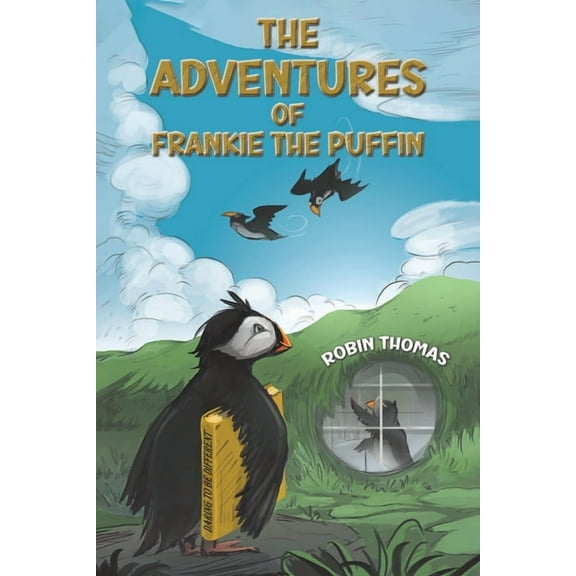 The Adventures of Frankie The Puffin, (Paperback)