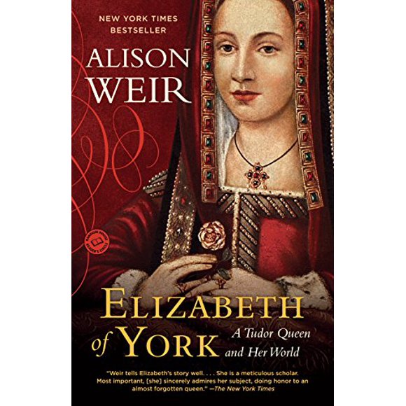 Elizabeth of York : une Reine Tudor et Son Monde
