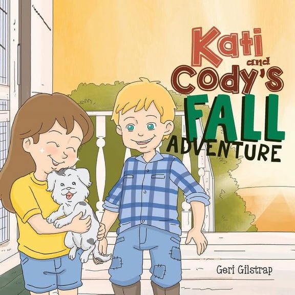 Kati and Cody's Fall Adventure, (Paperback)