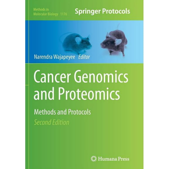 Methods in Molecular Biology Cancer Genomics and Proteomics: Methods and Protocols, Book 1176, (Paperback)