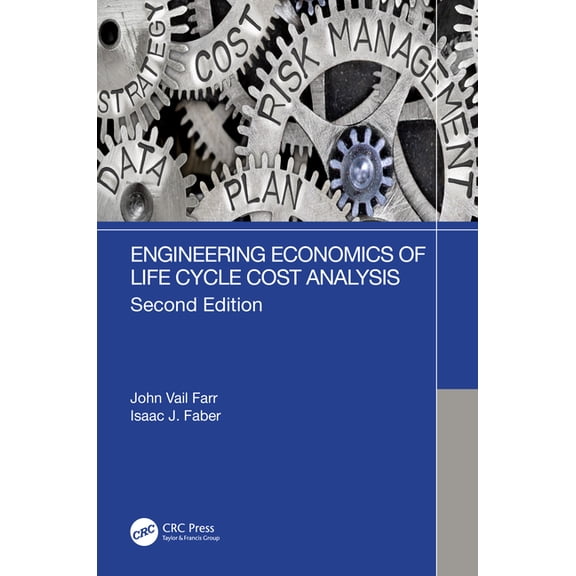 Engineering Economics of Life Cycle Cost Analysis, (Paperback)