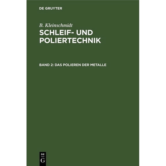 Das Polieren Der Metalle, (Hardcover)