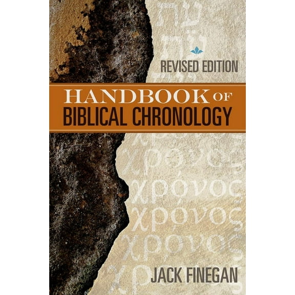 The Handbook of Biblical Chronology, (Paperback)