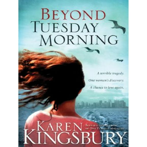 Pre-Owned Beyond Tuesday Morning (Paperback) by Karen Kingsbury