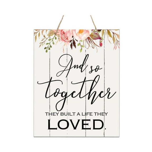 LifeSong Milestones Distressed Wall Sign And So Together