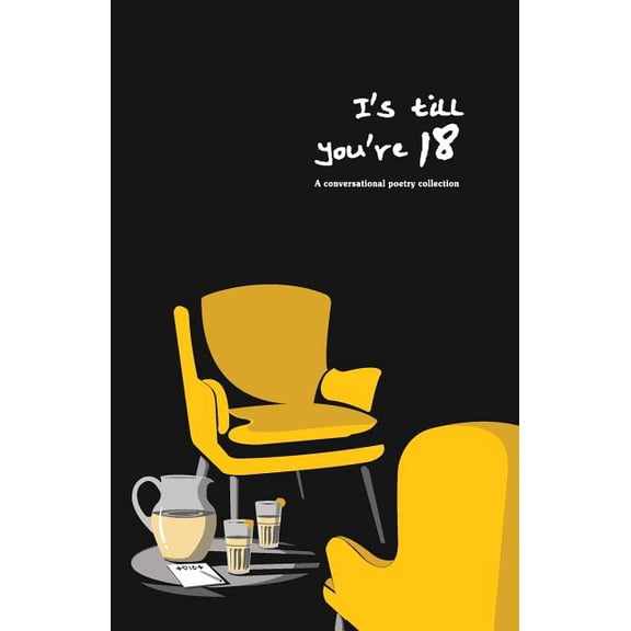 I's till you're 18: A conversational poetry collection, (Paperback)