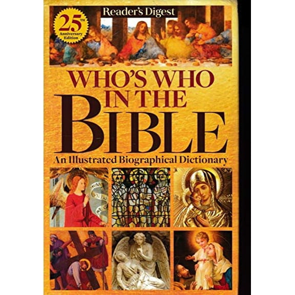 Pre-Owned Reader's Digest 25th Anniversary Edition Who's Who In The Bible, 9781621454618, 1621454614, Hardcover,