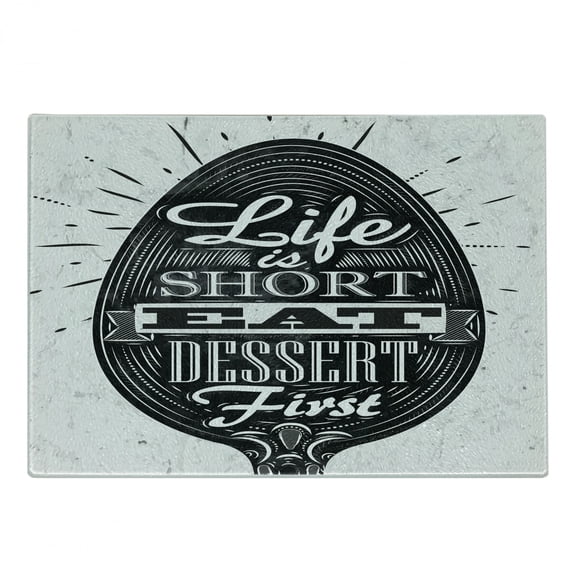 Dessert Cutting Board, Creative Spoon Design with Life is Short Eat Dessert First Words, Decorative Tempered Glass Cutting and Serving Board, Small Size, Black and White, by Ambesonne