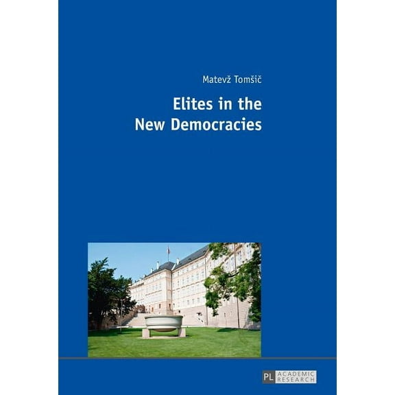 Elites in the New Democracies (Paperback)