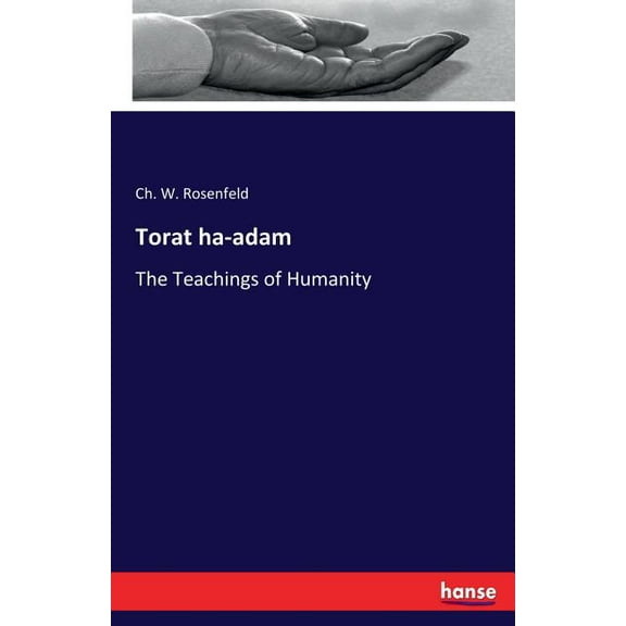 Torat ha-adam: The Teachings of Humanity, (Paperback)