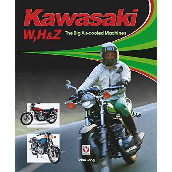 Kawasaki W, H1 and Z - The Big Air-Cooled Machines