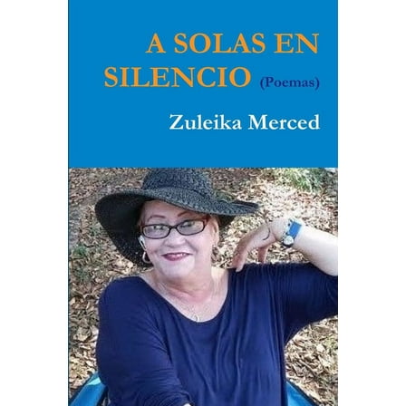 A SOLAS EN SILENCIO (poemas), (Paperback)