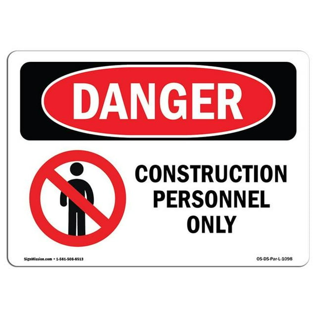SignMission OS-DS-A-1218-L-1098 12 x 18 in. OSHA Danger Sign - Construction Personnel Only