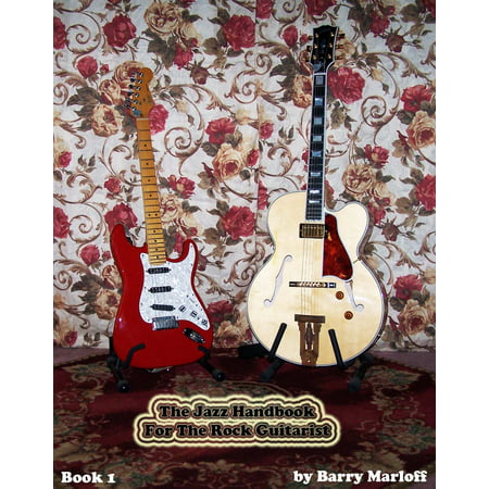 The Jazz Handbook For The Rock Guitarist - eBook
